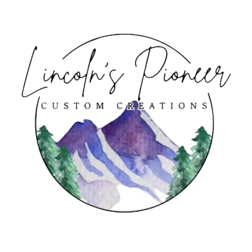 Lincoln's Pioneer Custom Creations