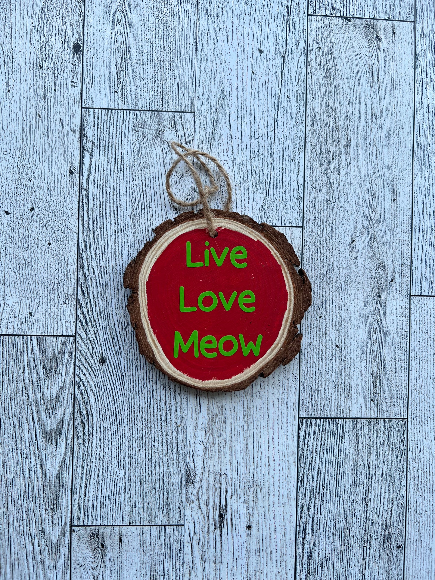 Live Love Meow Wood Slice Ornament