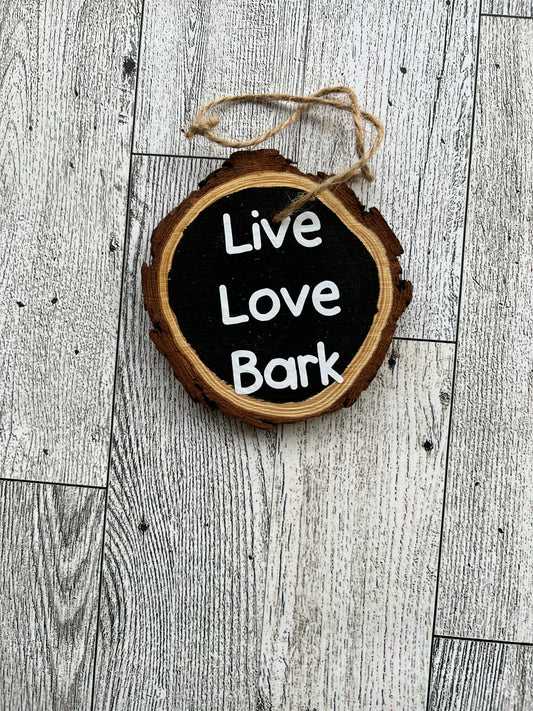 Live Love Bark Wood Slice Ornament