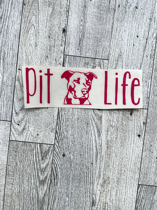 Pink Pit Life Decal