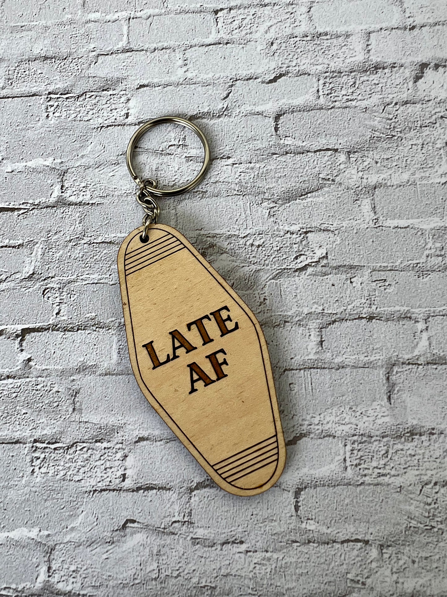 Late AF Keychain